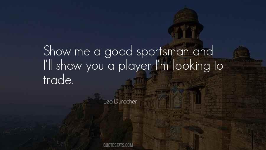 Quotes About Sportsman #344384