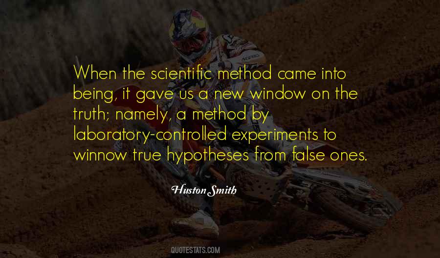 Quotes About Scientific Method #1305978