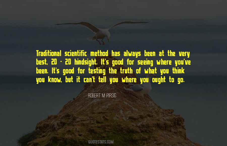 Quotes About Scientific Method #724494