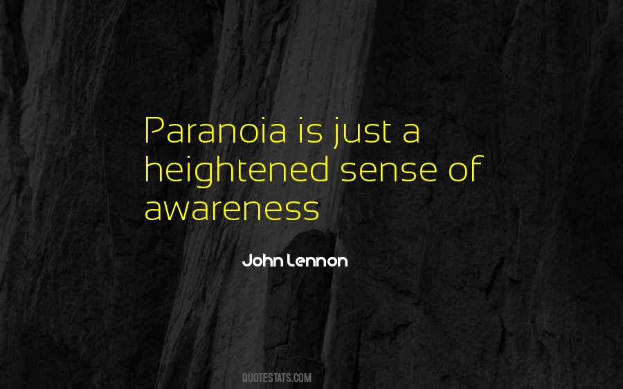 Quotes About Paranoia #1430765