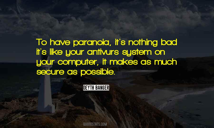 Quotes About Paranoia #1591781