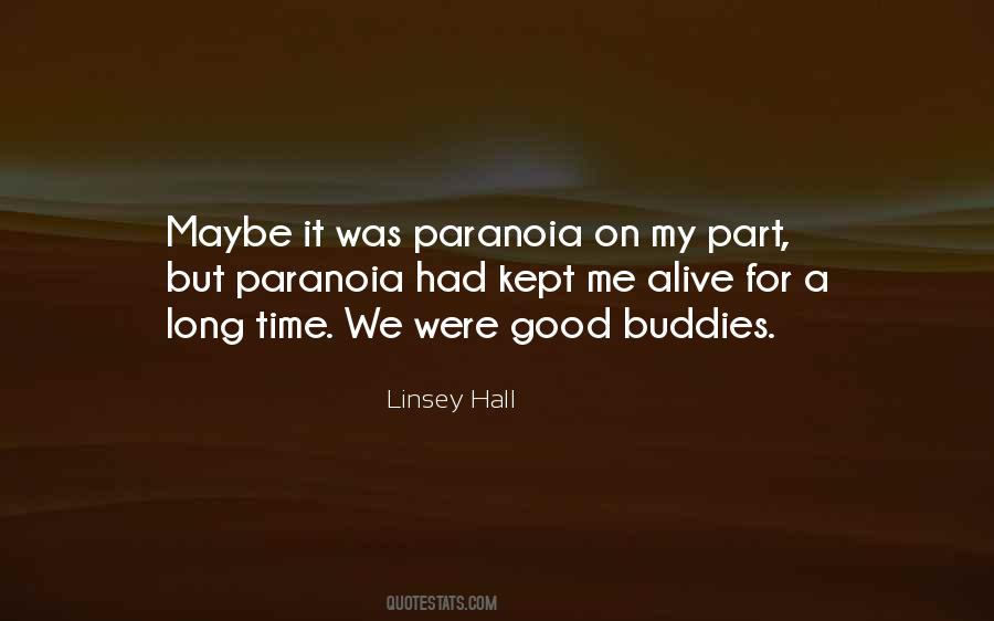 Quotes About Paranoia #257710