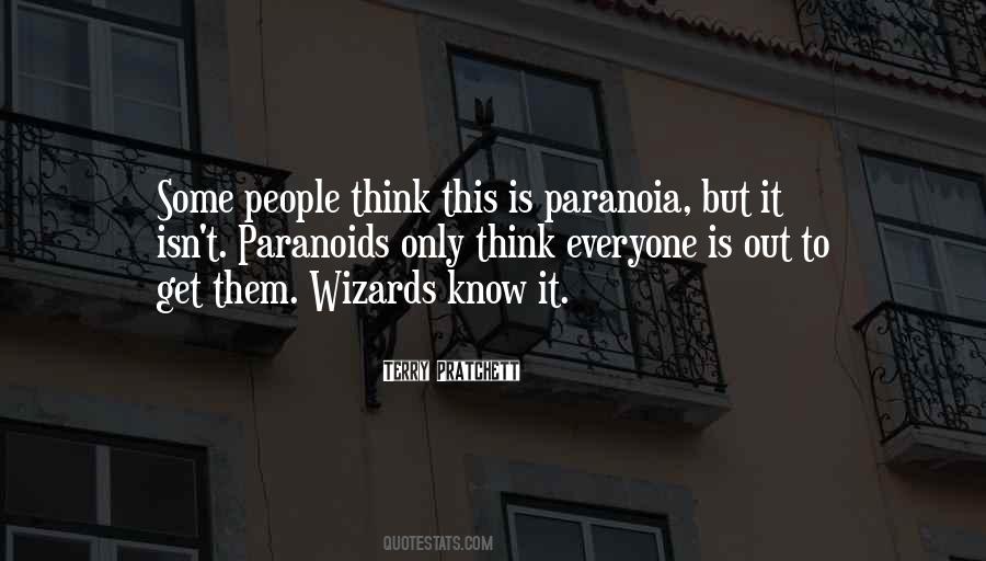 Quotes About Paranoia #284922