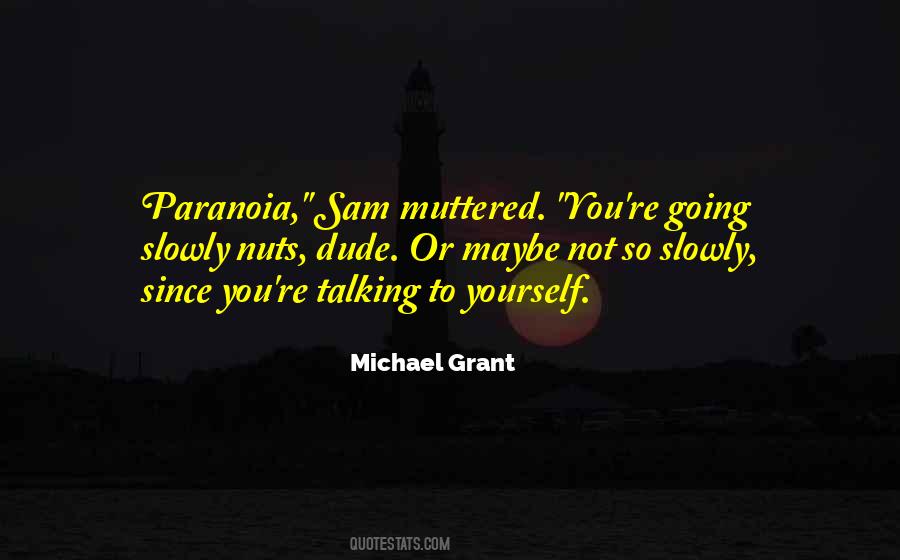 Quotes About Paranoia #444793