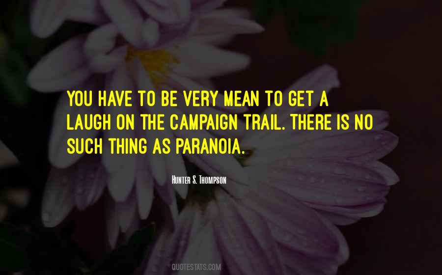 Quotes About Paranoia #614587