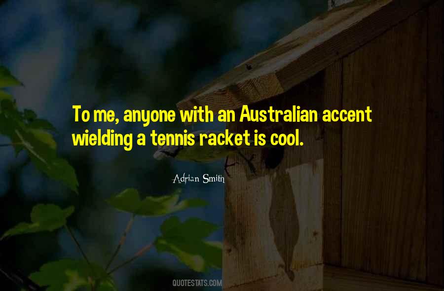 Quotes About Australian Accent #283840