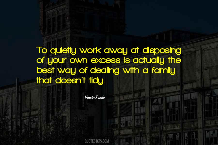 Quotes About Your Work Family #1416113