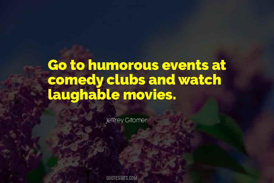 Quotes About Comedy Movies #238261