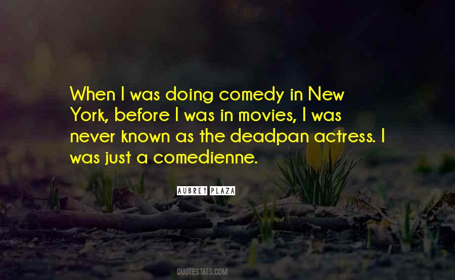 Quotes About Comedy Movies #571561