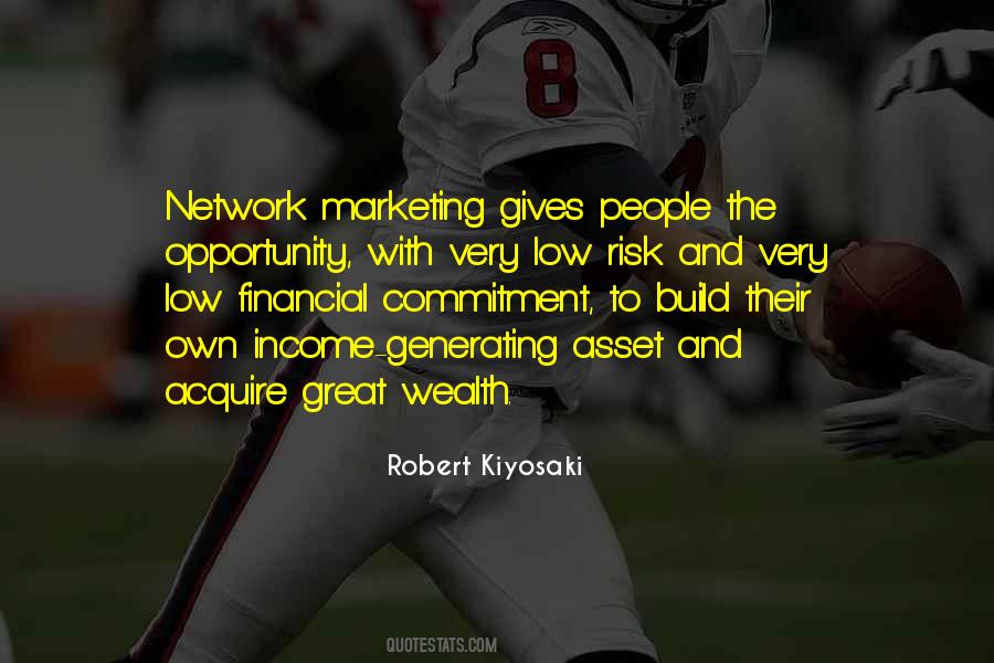 Quotes About Network Marketing From Robert Kiyosaki #1762251