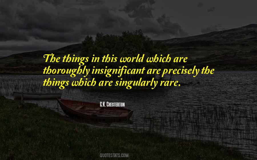 Quotes About Rare Things #203261