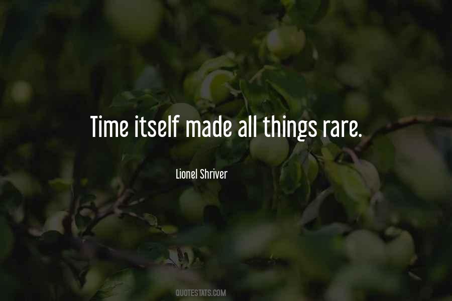 Quotes About Rare Things #405018