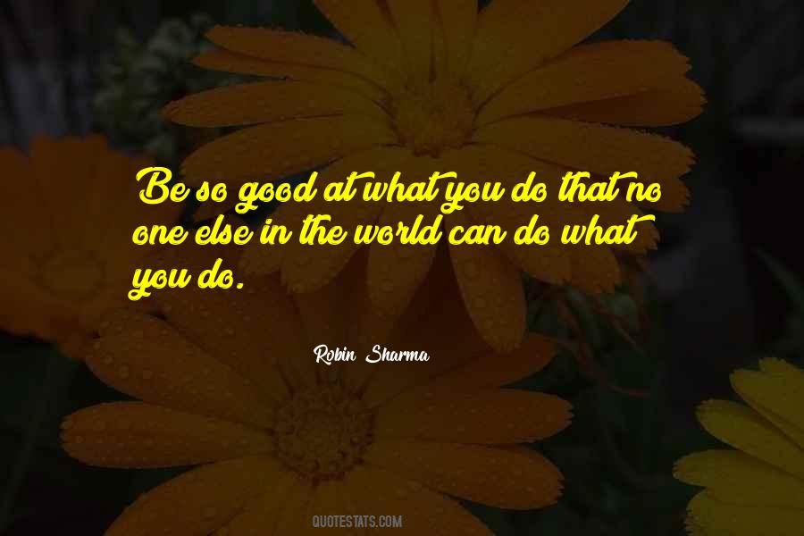 Do What You Do Quotes #1366680