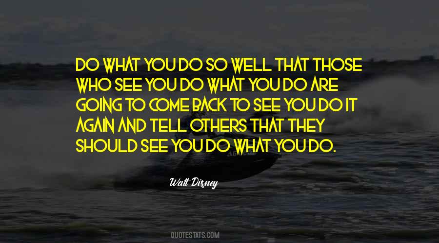 Do What You Do Quotes #384510