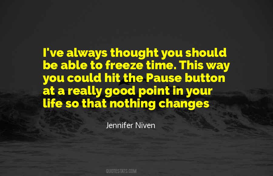 Quotes About Freeze Time #50693