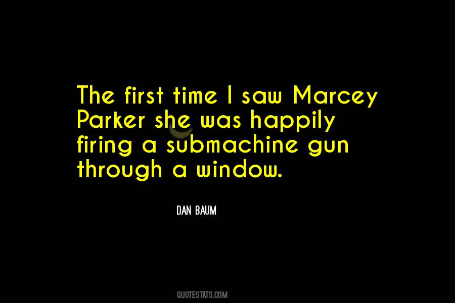 Submachine Gun Quotes #1727106