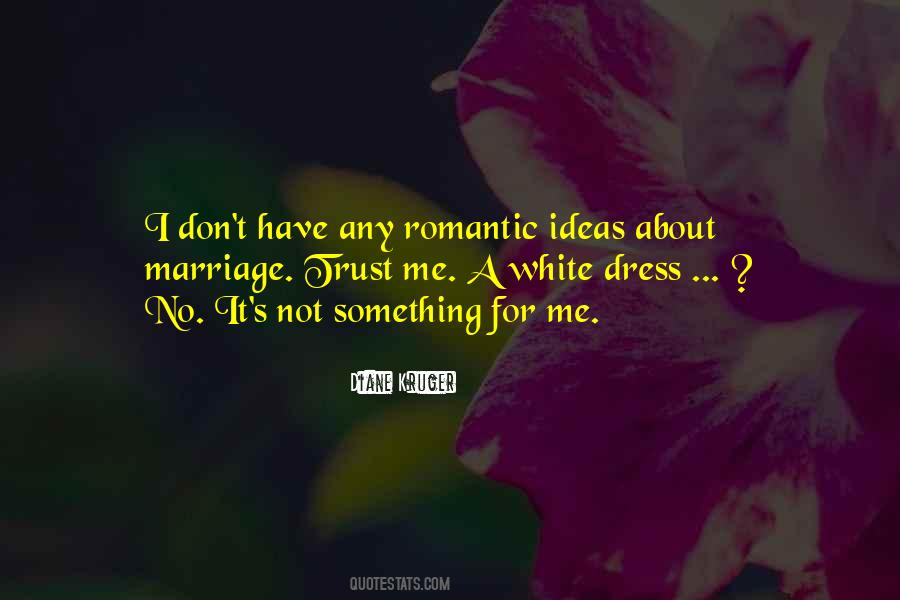 Quotes About A White Dress #1779797
