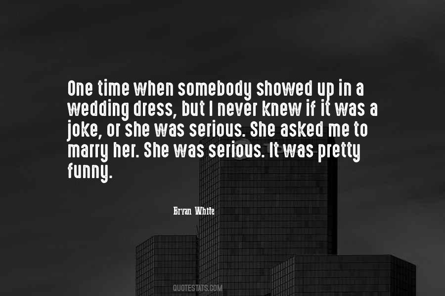 Quotes About A Wedding Dress #1076571