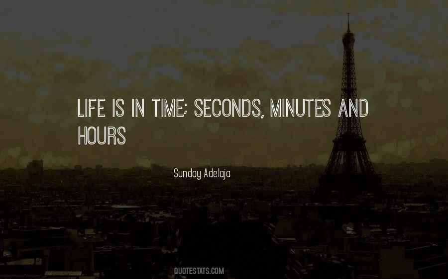 Minutes Seconds Quotes #1166046