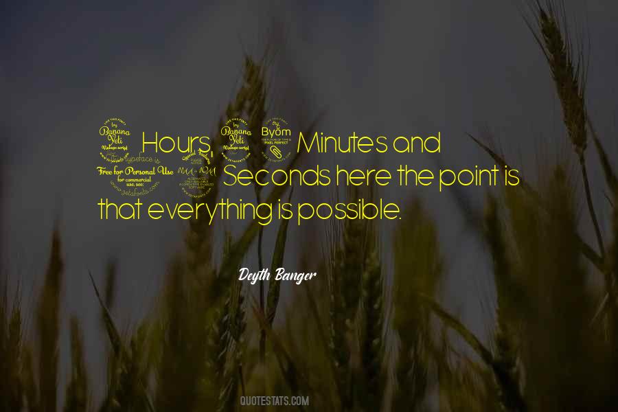 Minutes Seconds Quotes #867721