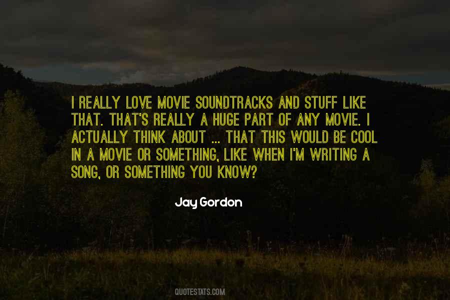 Quotes About Soundtracks #1179986