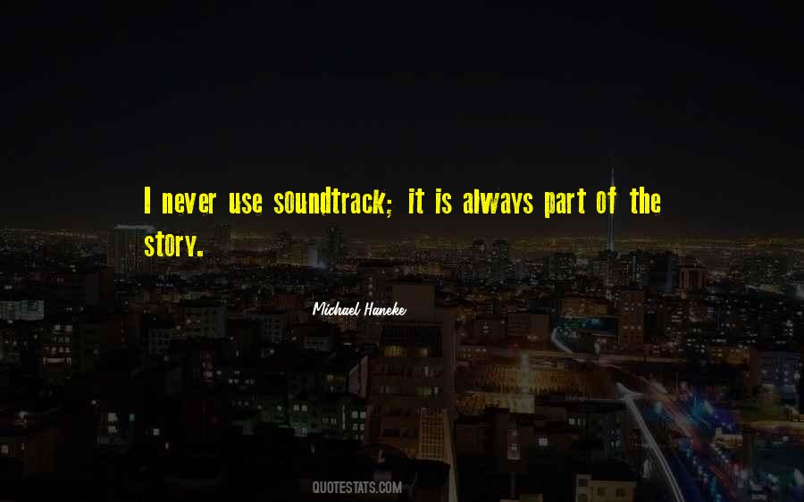 Quotes About Soundtracks #120520