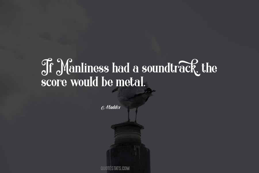 Quotes About Soundtracks #1458125