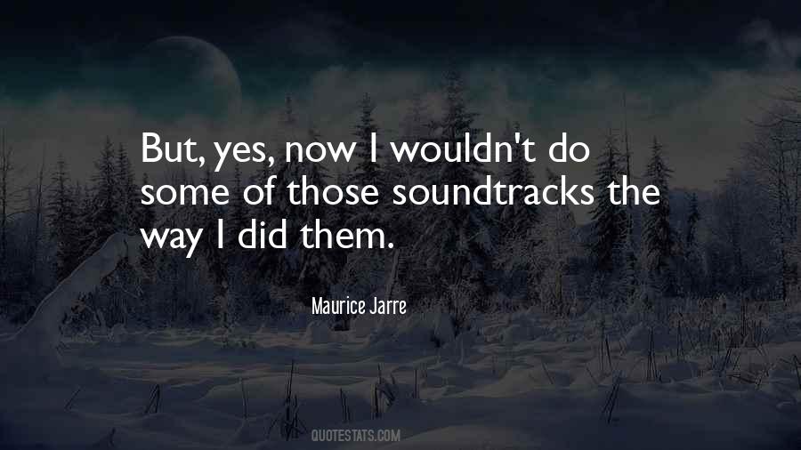 Quotes About Soundtracks #1512027