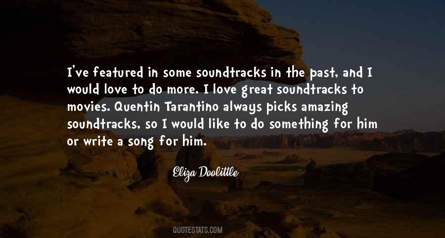 Quotes About Soundtracks #371033