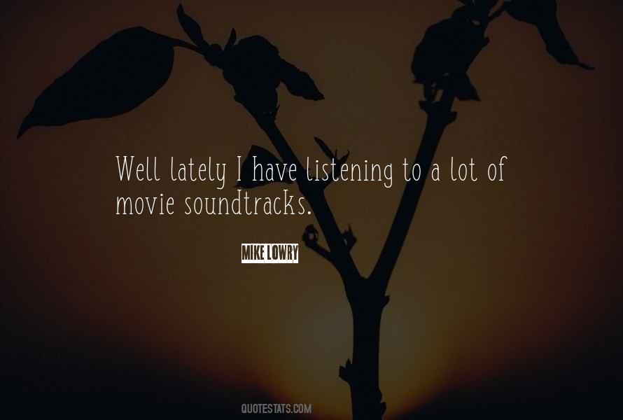 Quotes About Soundtracks #622571