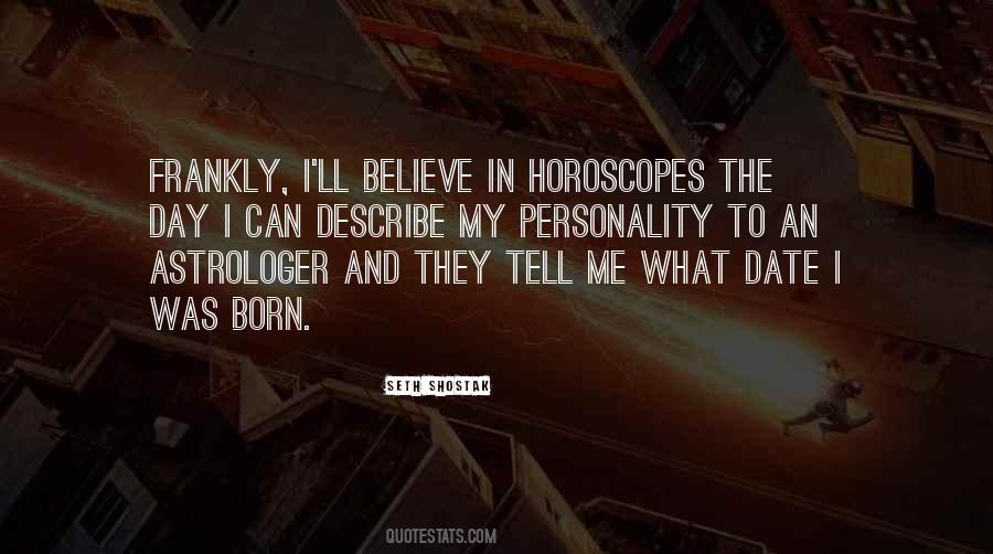 Quotes About Horoscopes #250039 Quotes About Horoscopes #250039
