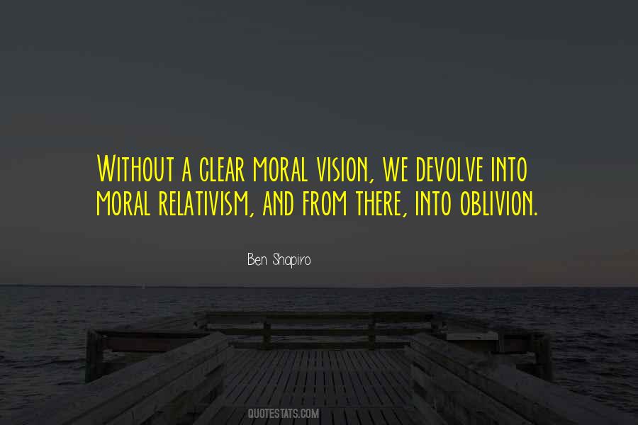 Quotes About Moral Relativism #771293
