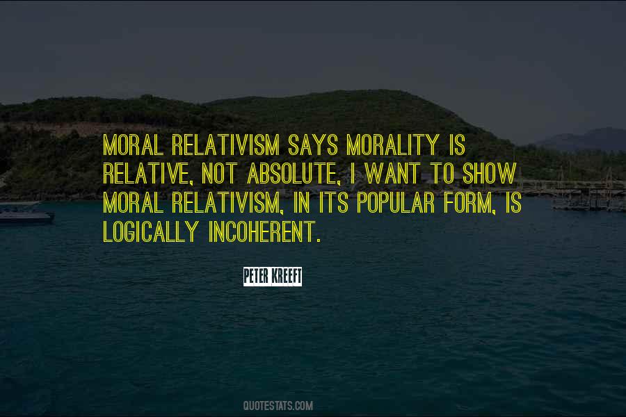 Quotes About Moral Relativism #805327