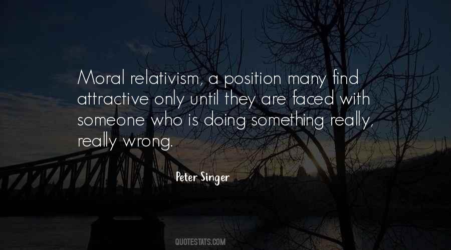 Quotes About Moral Relativism #935340