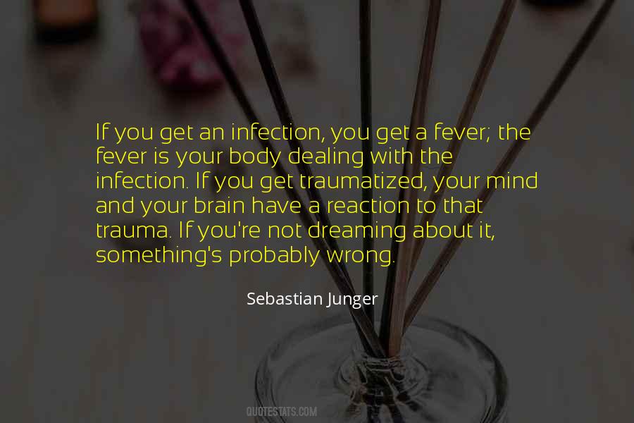 Quotes About Fever #1371543