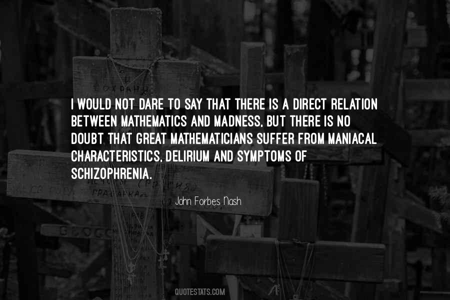 Quotes About Schizophrenia John Nash #1677377