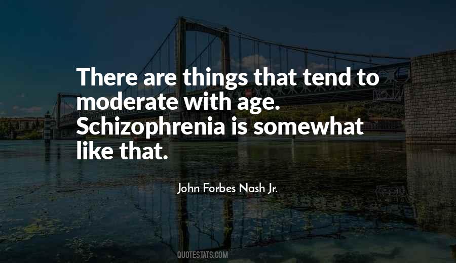 Quotes About Schizophrenia John Nash #269357