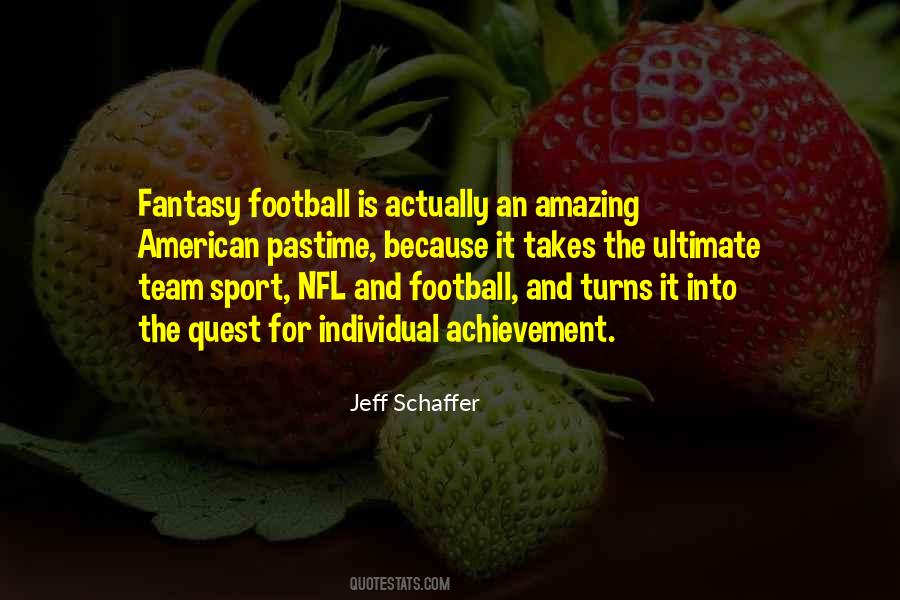 Quotes About Fantasy Football #985888