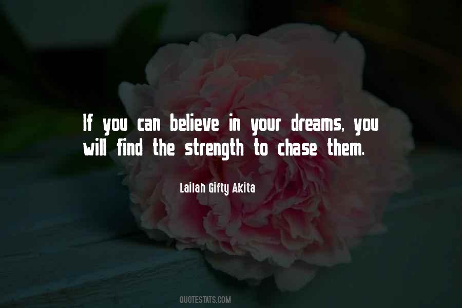 Quotes About Chase The Dreams #345208
