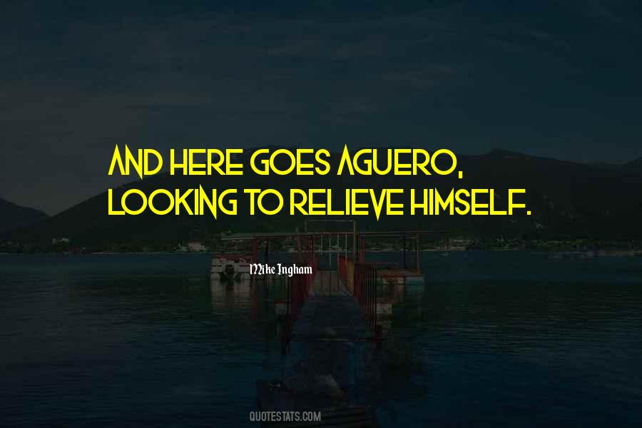 Quotes About Aguero #524213