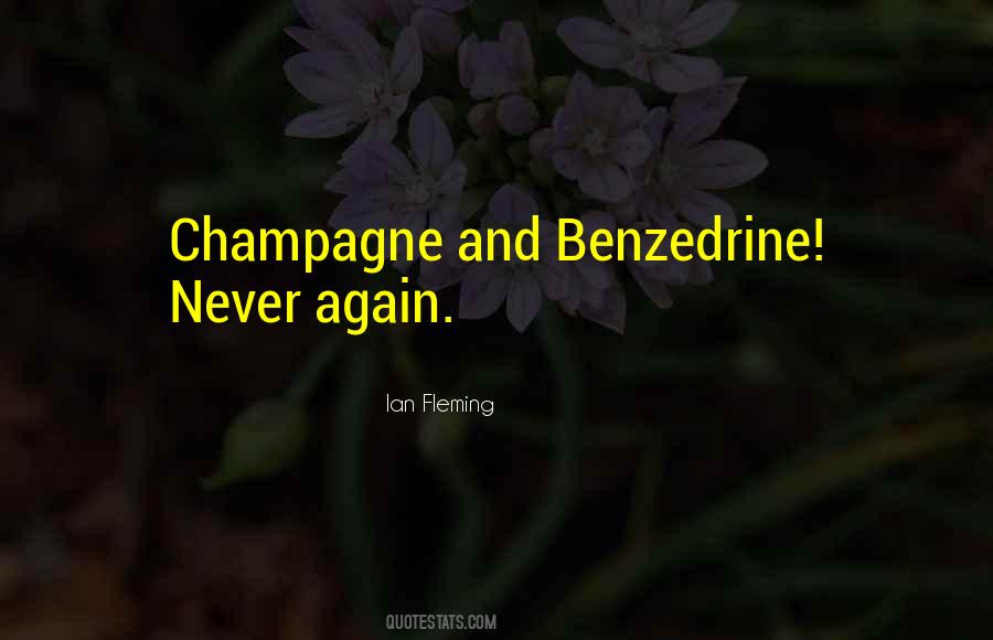 Quotes About Drinking Champagne #1878849