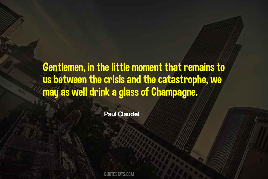 Quotes About Drinking Champagne #494721