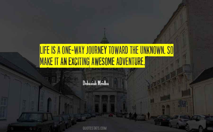 Quotes About An Exciting Journey #1724719