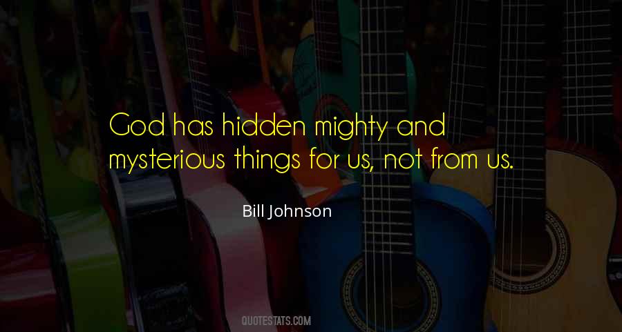 Quotes About Mysterious Things #1671826