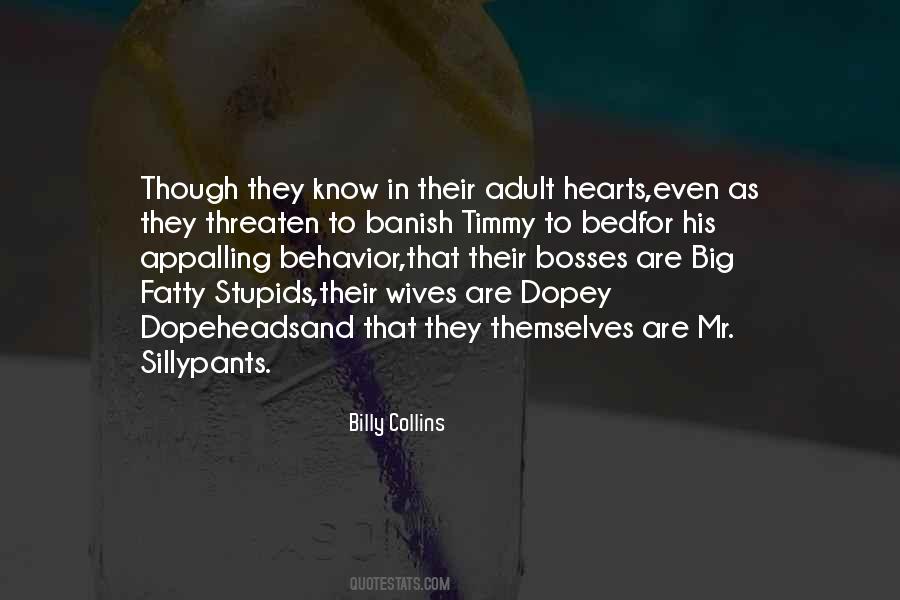 Quotes About Stupids #885639