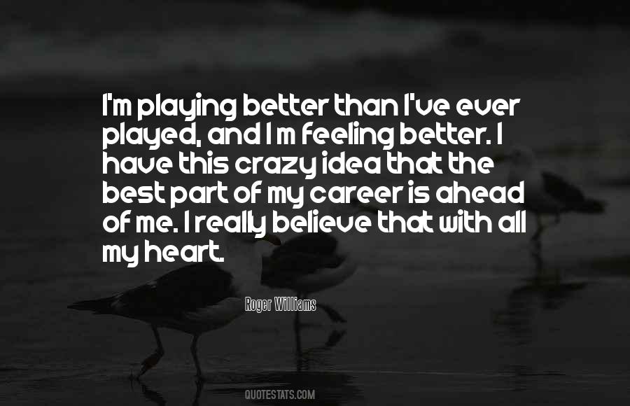 Quotes About Playing Your Heart Out #162789