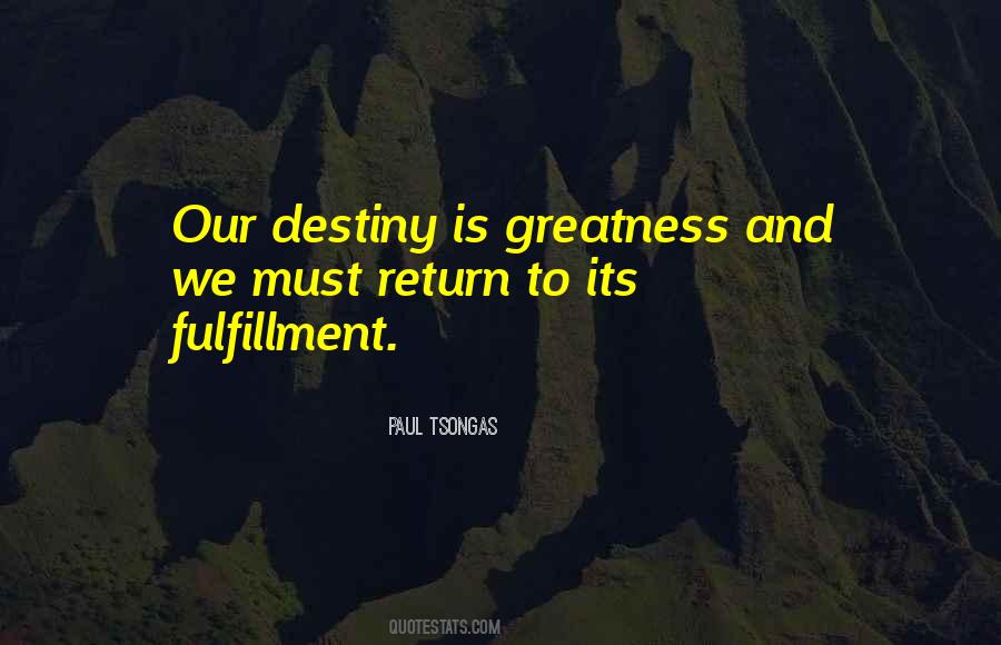 Our Destiny Quotes #1224146