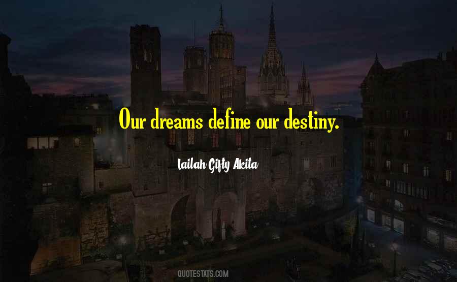 Our Destiny Quotes #1567892