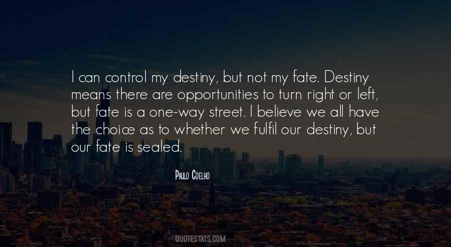 Our Destiny Quotes #1800785