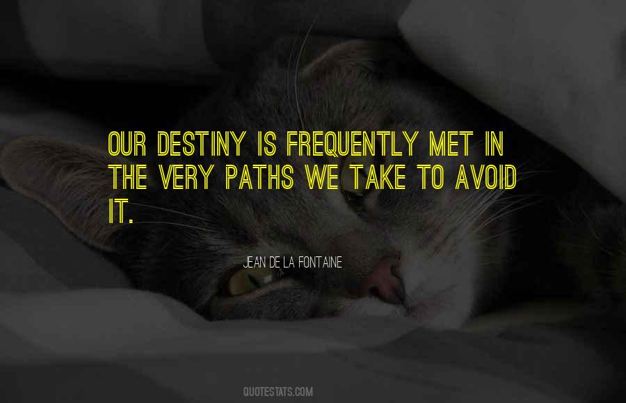 Our Destiny Quotes #1835466